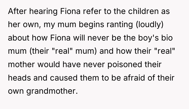After hearing Fiona refer to the children as her own,...