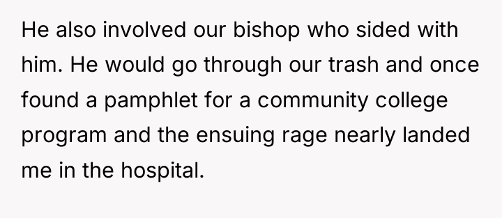 He also involved our bishop who sided with him. He...