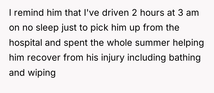 I remind him that I've driven 2 hours at 3...