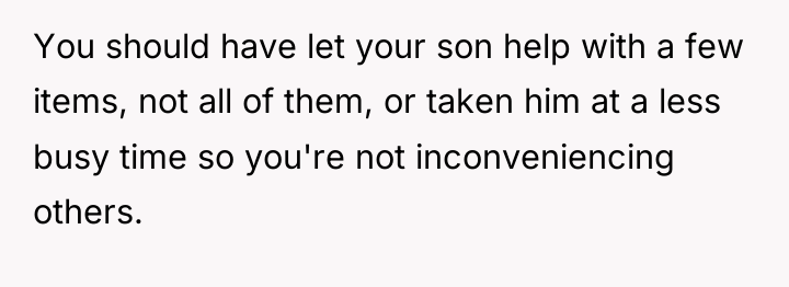 You should have let your son help with a few...