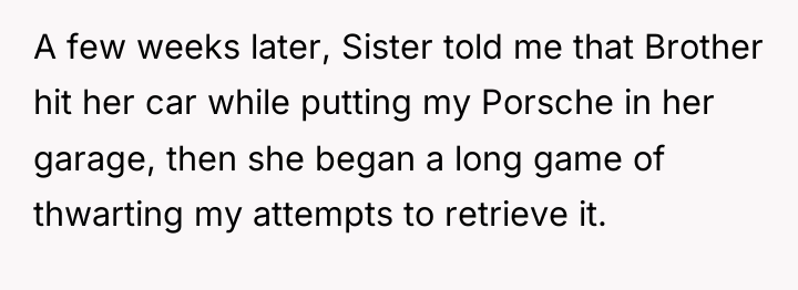 A few weeks later, Sister told me that Brother hit...