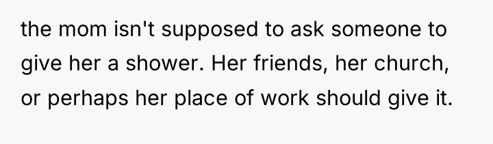 the mom isn't supposed to ask someone to give her...