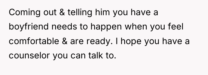 Coming out & telling him you have a boyfriend needs...