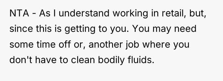 NTA - As I understand working in retail, but, since...