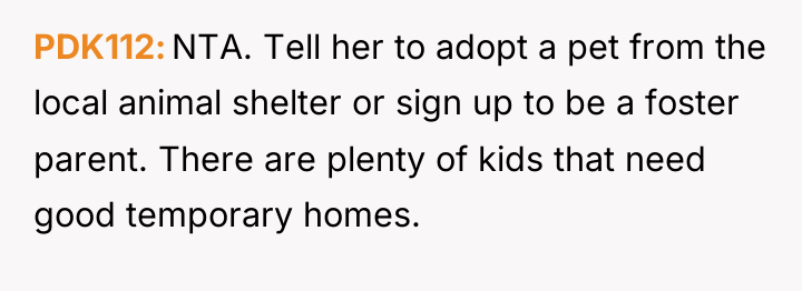 PDK112 NTA. Tell her to adopt a pet from the...