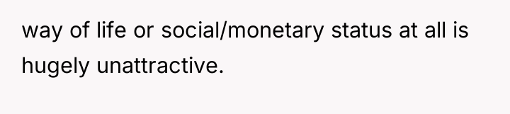 way of life or social/monetary status at all is hugely...