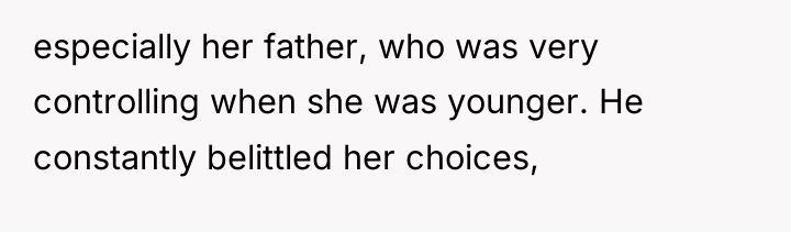 especially her father, who was very controlling when she was...