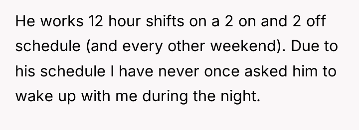 He works 12 hour shifts on a 2 on and...