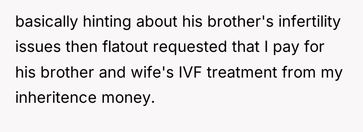 basically hinting about his brother's infertility issues then flatout requested...