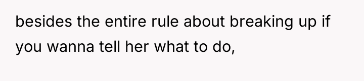 besides the entire rule about breaking up if you wanna...