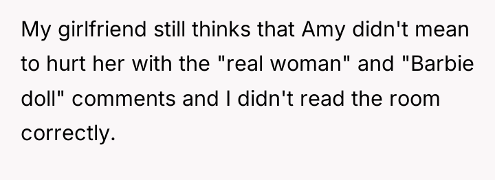 My girlfriend still thinks that Amy didn't mean to hurt...