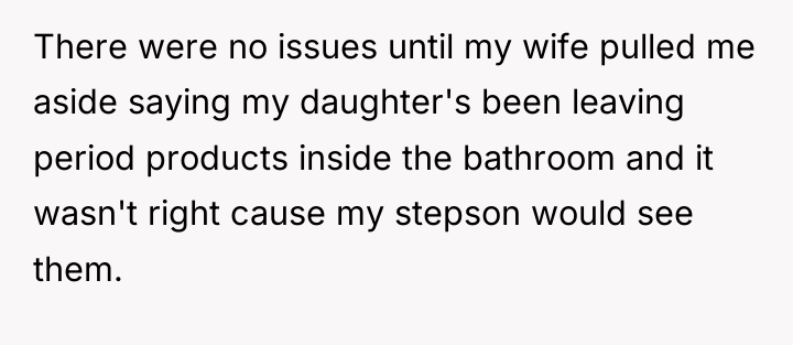 There were no issues until my wife pulled me aside...