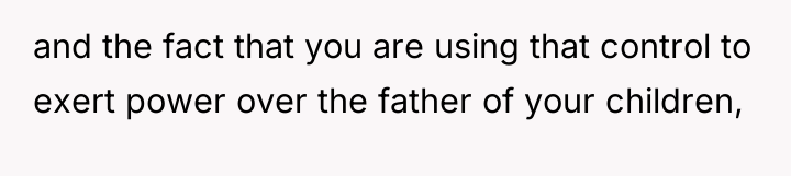 and the fact that you are using that control to...