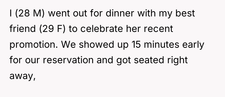 I (28 M) went out for dinner with my best...