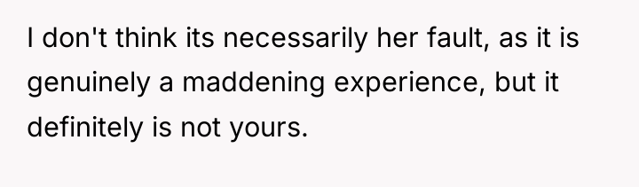 I don't think its necessarily her fault, as it is...