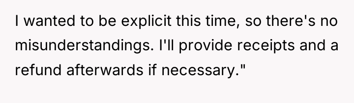 I wanted to be explicit this time, so there's no...