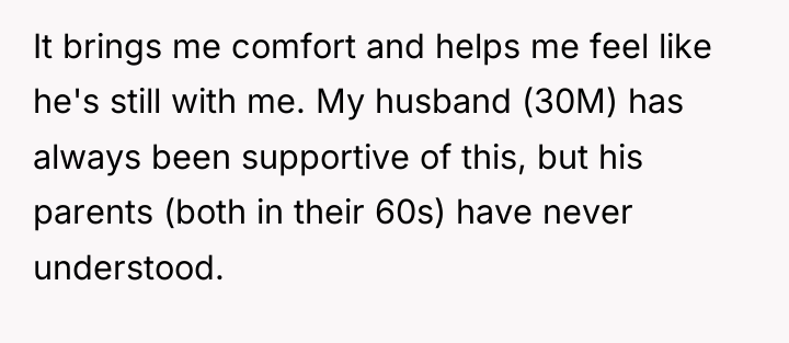 It brings me comfort and helps me feel like he's...
