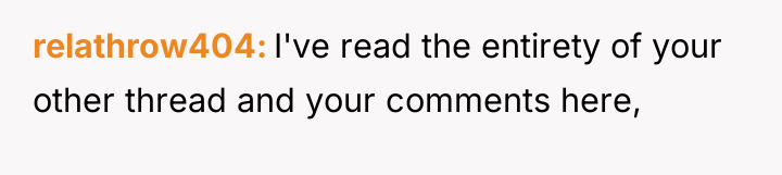 relathrow404 I've read the entirety of your other thread and...