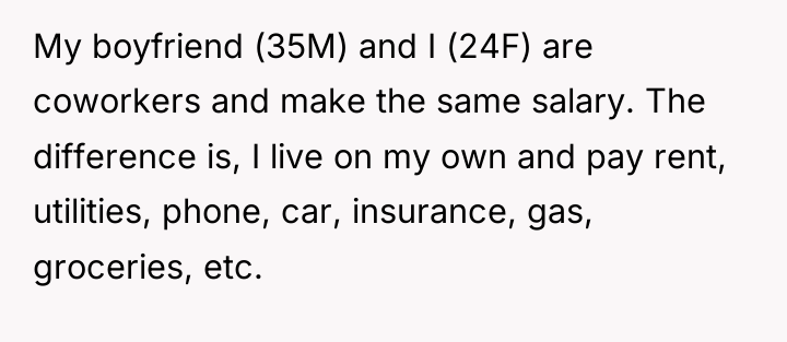 My boyfriend (35M) and I (24F) are coworkers and make...