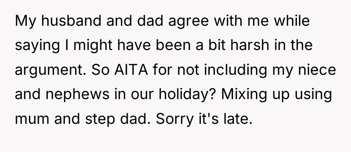 My husband and dad agree with me while saying I...
