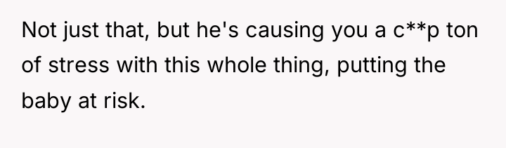Not just that, but he's causing you a c**p ton...