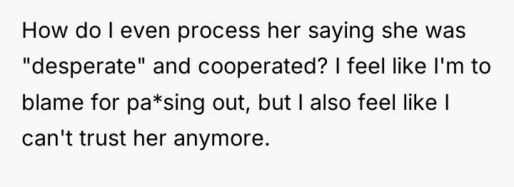 How do I even process her saying she was "desperate"...