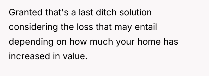 Granted that's a last ditch solution considering the loss that...