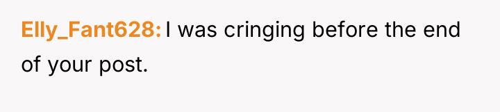 Elly_Fant628 I was cringing before the end of your post.