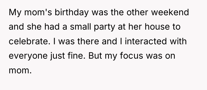 My mom's birthday was the other weekend and she had...