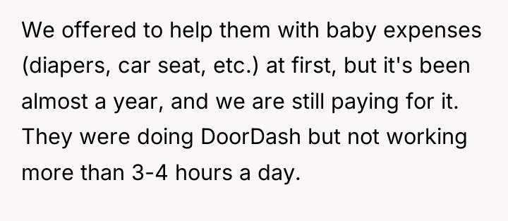 We offered to help them with baby expenses (diapers, car...