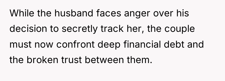 While the husband faces anger over his decision to secretly...