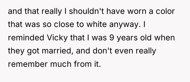 and that really I shouldn't have worn a color that...