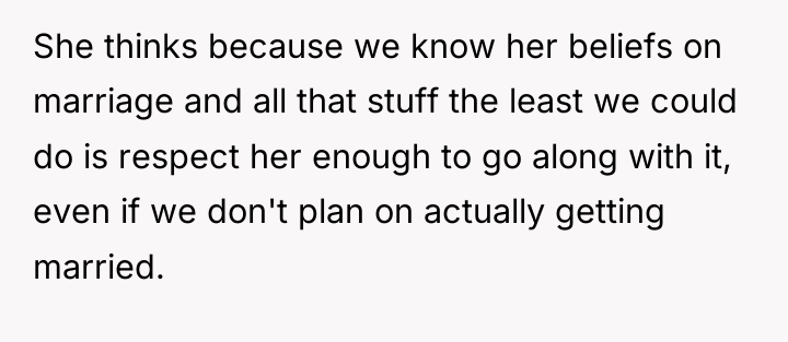 She thinks because we know her beliefs on marriage and...