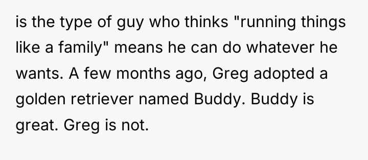 is the type of guy who thinks "running things like...