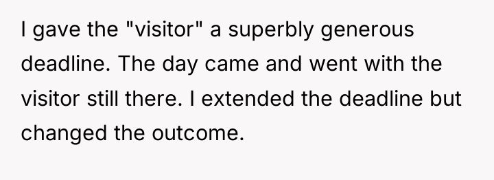 I gave the "visitor" a superbly generous deadline. The day...