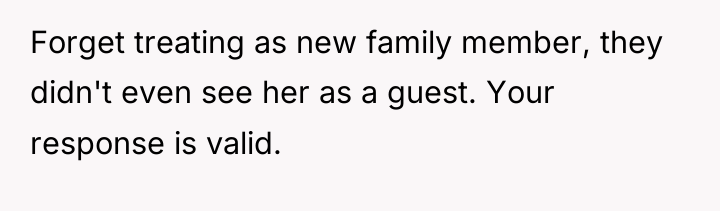 Forget treating as new family member, they didn't even see...