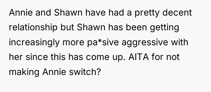 Annie and Shawn have had a pretty decent relationship but...