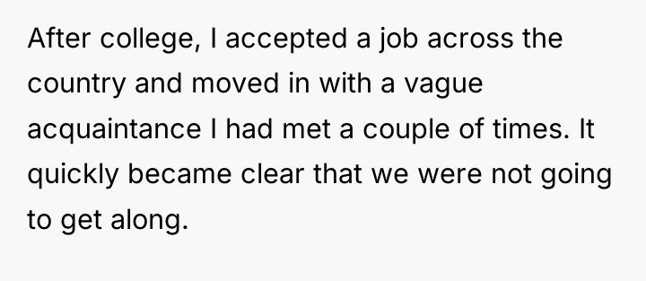After college, I accepted a job across the country and...