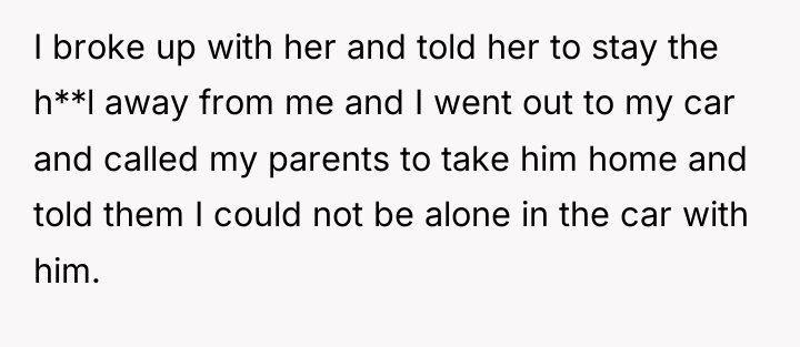 I broke up with her and told her to stay...