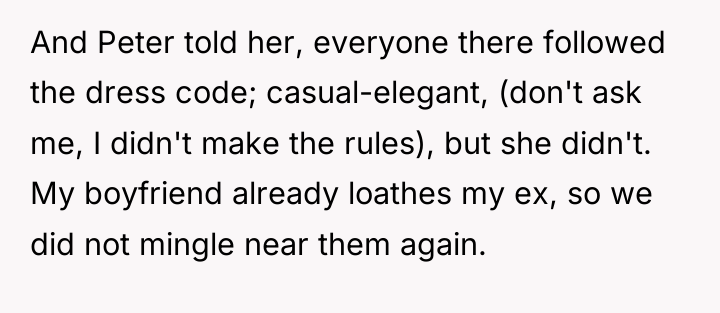 And Peter told her, everyone there followed the dress code;...