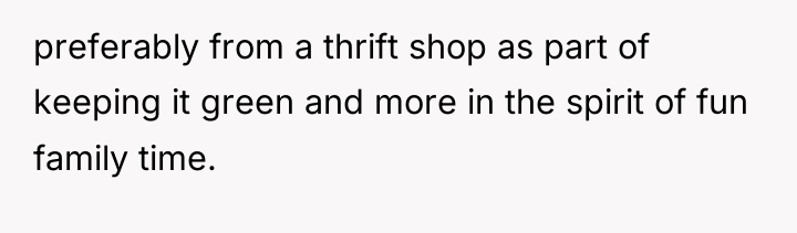 preferably from a thrift shop as part of keeping it...