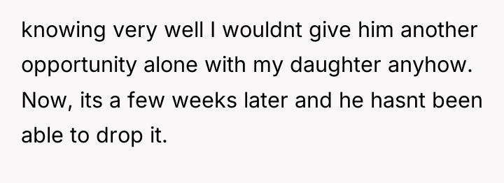 knowing very well I wouldnt give him another opportunity alone...