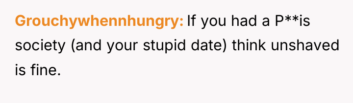 Grouchywhennhungry If you had a P**is society (and your stupid...