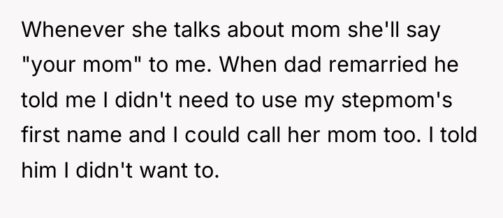 Whenever she talks about mom she'll say "your mom" to...
