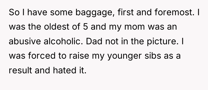 So I have some baggage, first and foremost. I was...