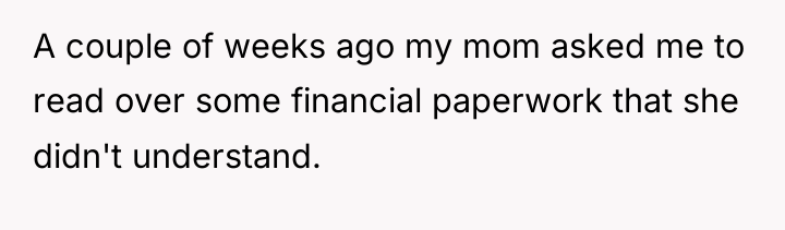 A couple of weeks ago my mom asked me to...