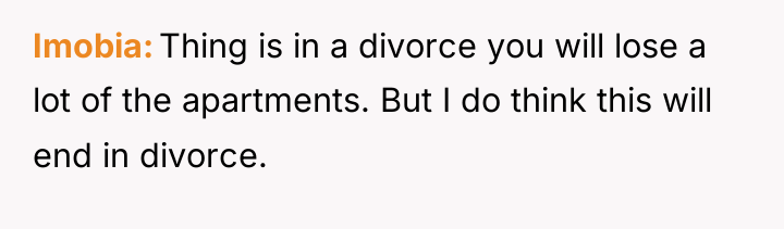 Imobia Thing is in a divorce you will lose a...