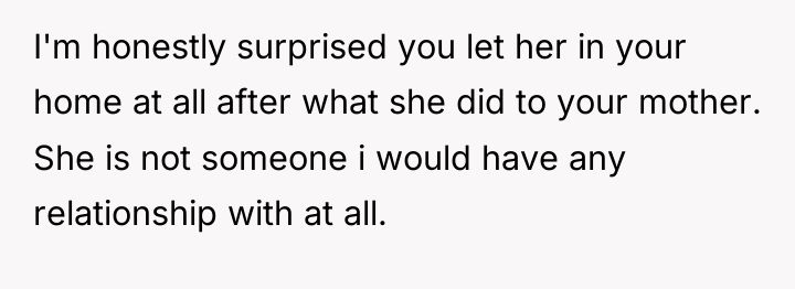 I'm honestly surprised you let her in your home at...