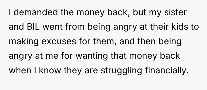 I demanded the money back, but my sister and BIL...