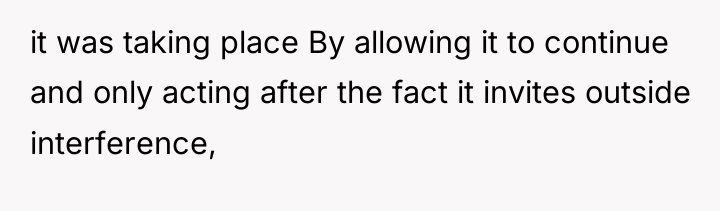 it was taking place By allowing it to continue and...